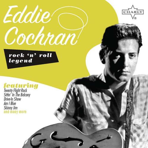 Rock 'N' Roll Legend: Eddie Cochran