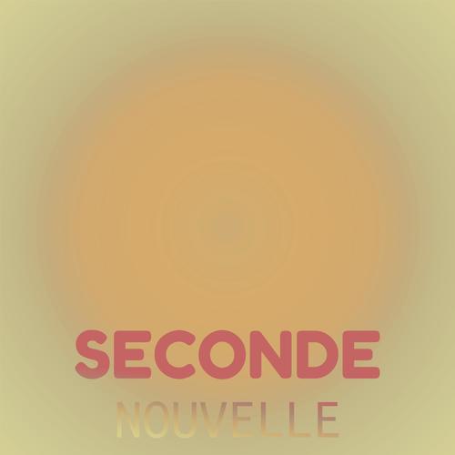 Seconde Nouvelle