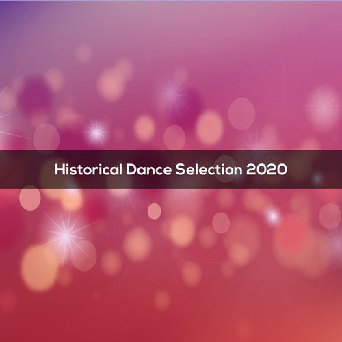 Historical Dance Selection 2020