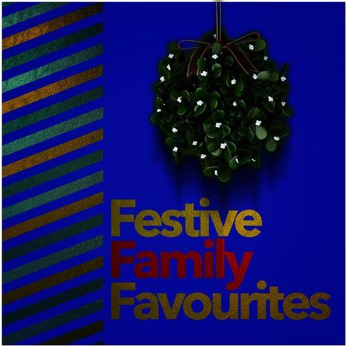 Festive Family Favourites