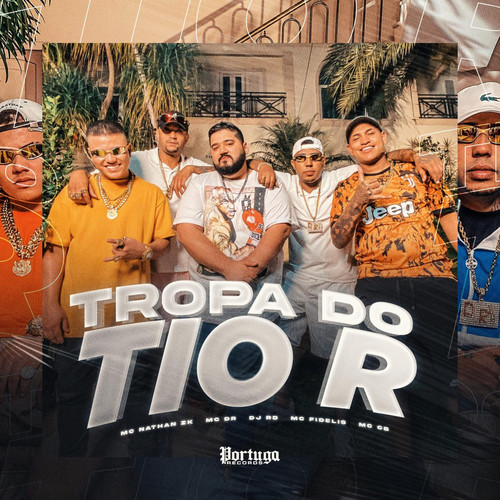 Tropa do Tio R (Explicit)