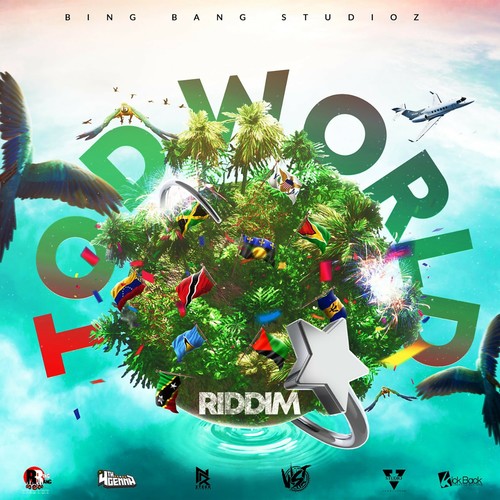 To d World Riddim (Explicit)