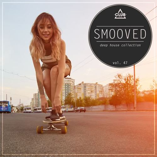 Smooved - Deep House Collection, Vol. 47