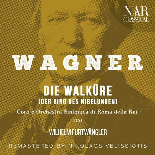 WAGNER: DIE WALKÜRE (DER RING DES NIBELUNGEN)