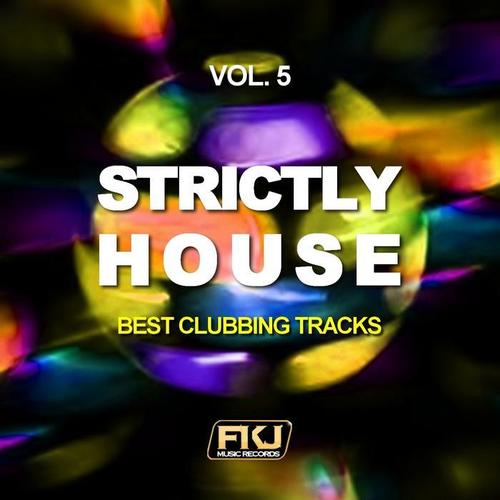 Strictly House, Vol. 5 (Best Clubbing Tracks)