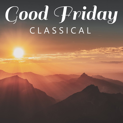 Good Friday Classical