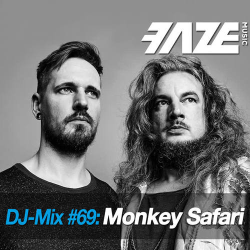 Faze #69: Monkey Safari (DJ Mix)