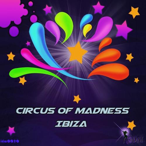 Circus of Madness Ibiza