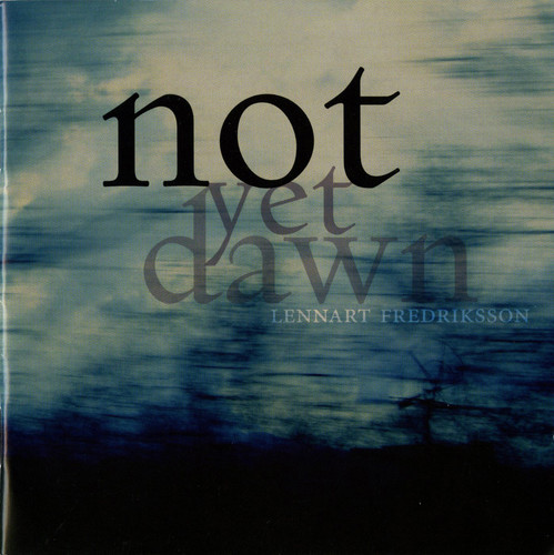 Fredriksson: Not Yet Dawn