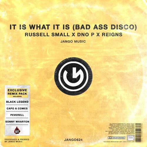 It Is What It Is (Bad Ass Disco) Remix Pack