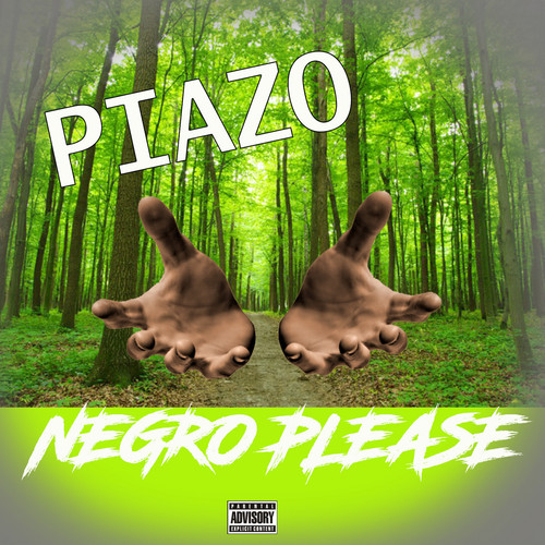 Negro Please (Explicit)