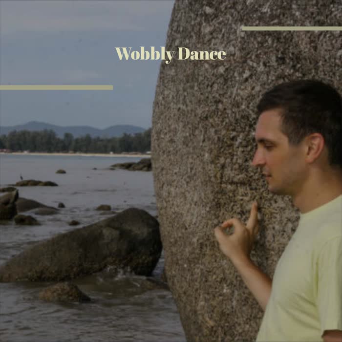 Wobbly Dance