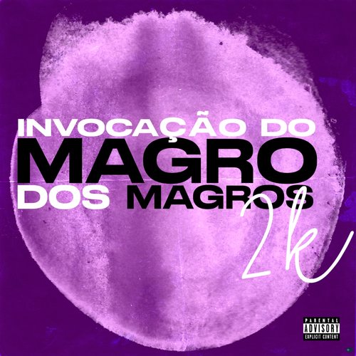 Invocação do Magro dos Magros 2k (Explicit)