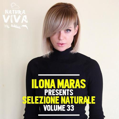 Ilona Maras Pres. Selezione Naturale, Vol. 33