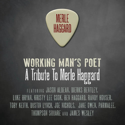 Working Man's Poet - A Tribute To Merle