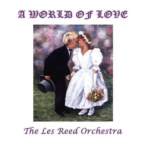 A World Of Love: The Les Reed Collection