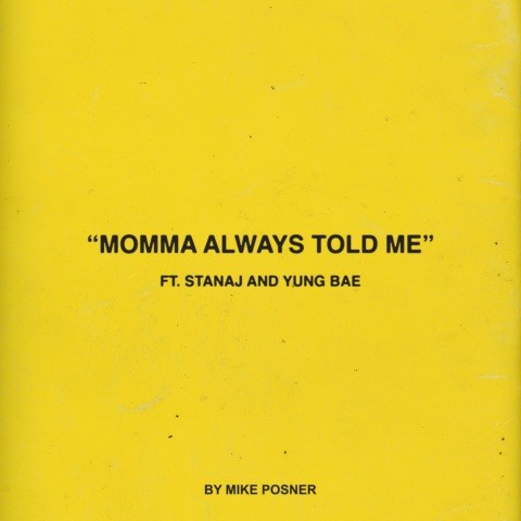 Momma Always Told Me (feat. Stanaj & Yung Bae) (Explicit)