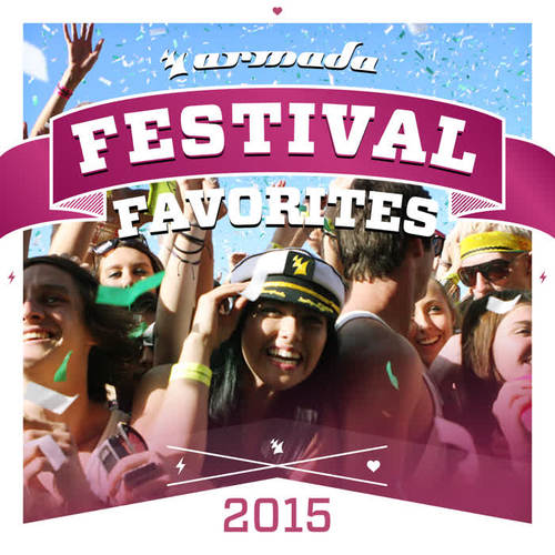 Festival Favorites 2015 - Armada Music (Explicit)