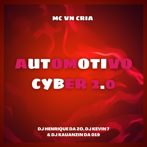 AUTOMOTIVO CYBER 2.0 (Explicit)