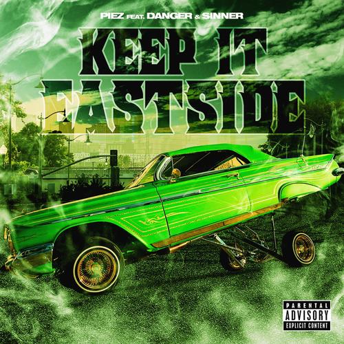 Keep It Eastside (feat. Danger & Sinner) [Explicit]