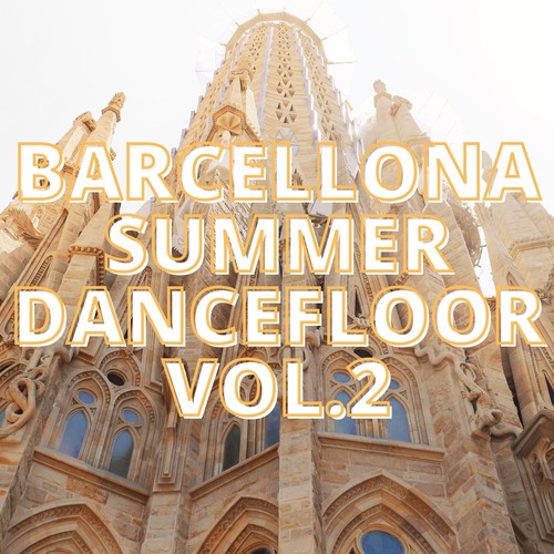 Barcellona Summer Dancefloor Vol.2