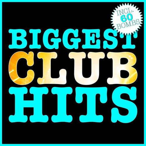 Biggest Club Hits