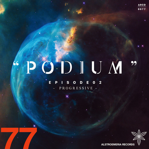 PODIUM EPISODE 02 -PROGRESSIVE-