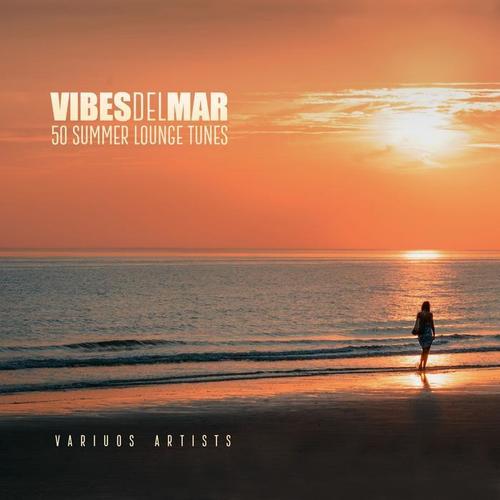 Vibes Del Mar (50 Summer Lounge Tunes)