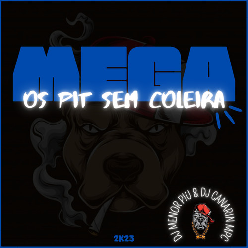 Mega Os Pit Sem Coleira (Explicit)