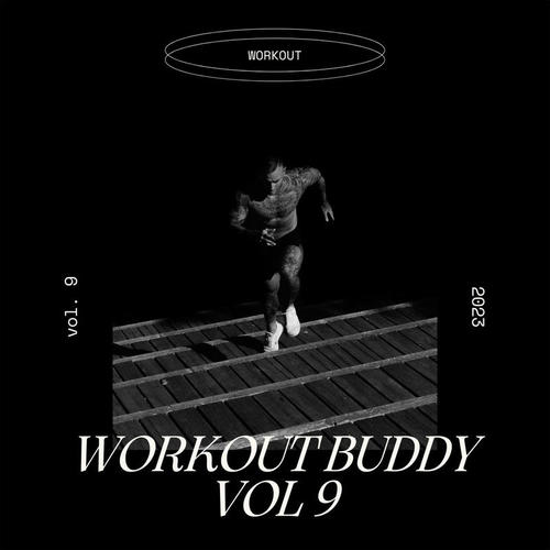 Workout buddy Vol 9 (Explicit)