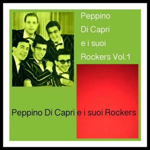 Peppino Di Capri e i suoi Rockers Vol. 1