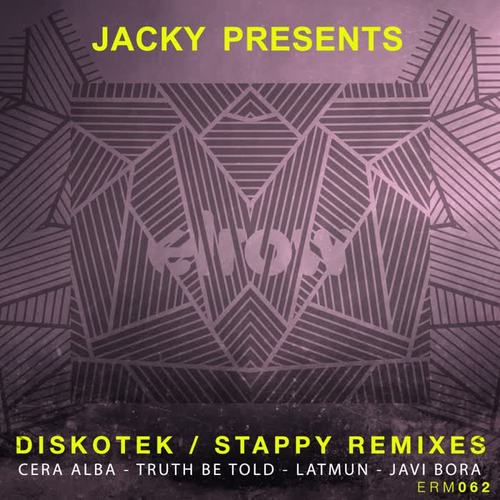 Jacky Presents: Diskotek / Stappy Remixes