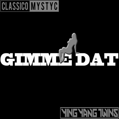 Gimme Dat (Explicit)