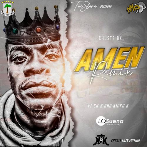 Amen (feat. CH B & Kicko B) [Remix] [Explicit]