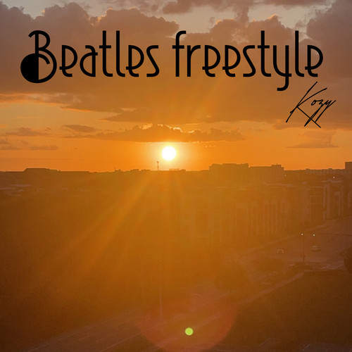 Beatles Freestyle (Explicit)