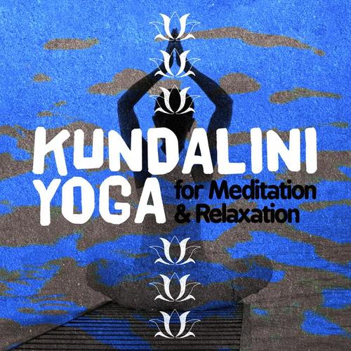 Kundalini: Yoga for Meditation & Relaxation