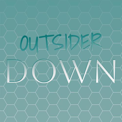 Outsider Down