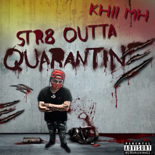 Str8 Outta Quarantine (Explicit)