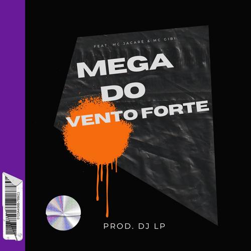 MEGA DO VENTO FORTE (feat. Mc Jacaré & MC Gibi) [Explicit]