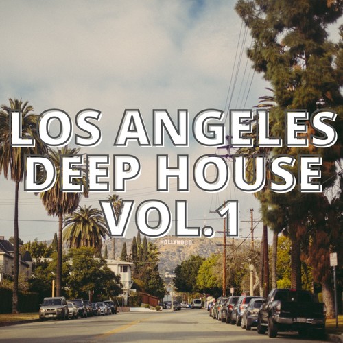 Los Angeles Deep House Vol.1