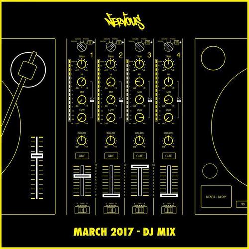 Nervous March 2017 (DJ Mix)