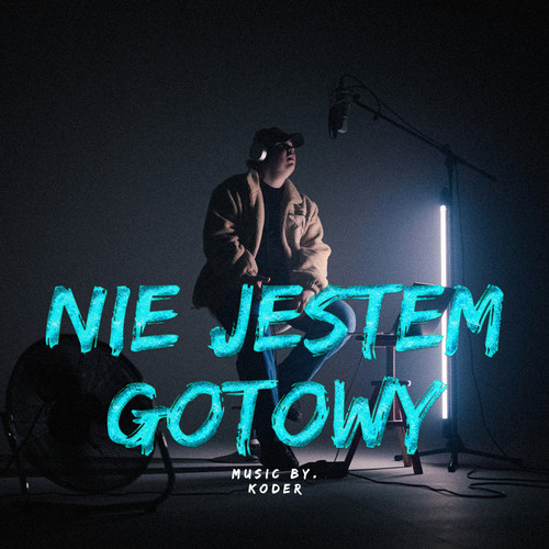 Nie jestem gotowy (Explicit)