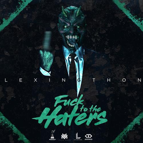 Fuck to the Haters (Explicit)