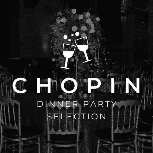 Chopin Dinner Party Selection