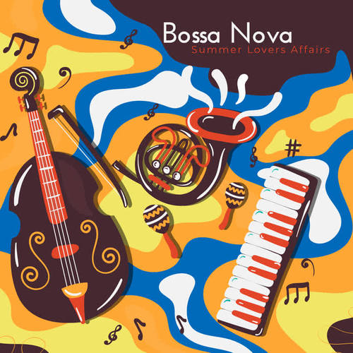 Bossa Nova: Summer Lovers Affairs