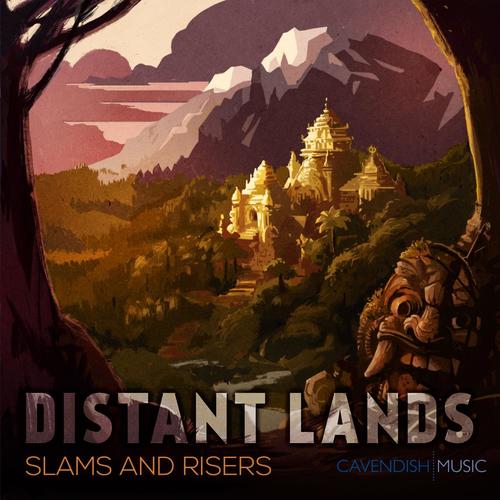 Distant Lands: Slams & Risers