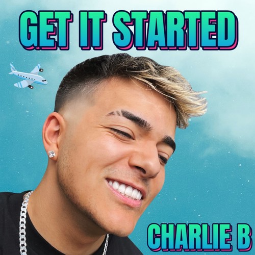 Get It Started (Explicit)