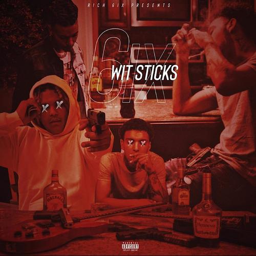 6ixwitsticks (Explicit)