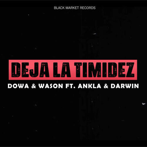 Deja La Timidez (Explicit)