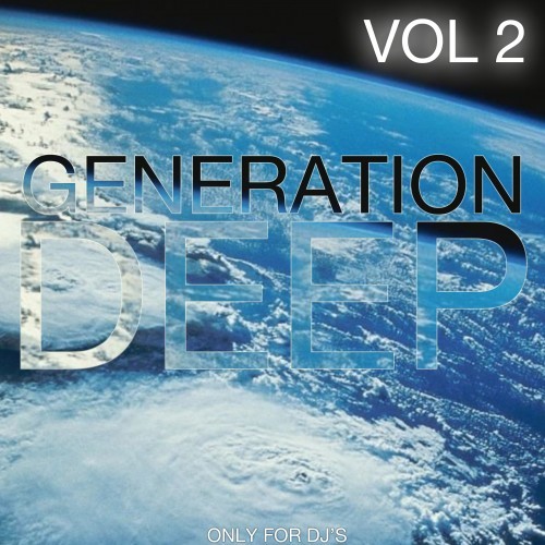 Generation Deep, Vol. 2 (Only for DJ's)